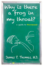 Why is there a Frog in my Throat? A Guide to Hoarseness book cover