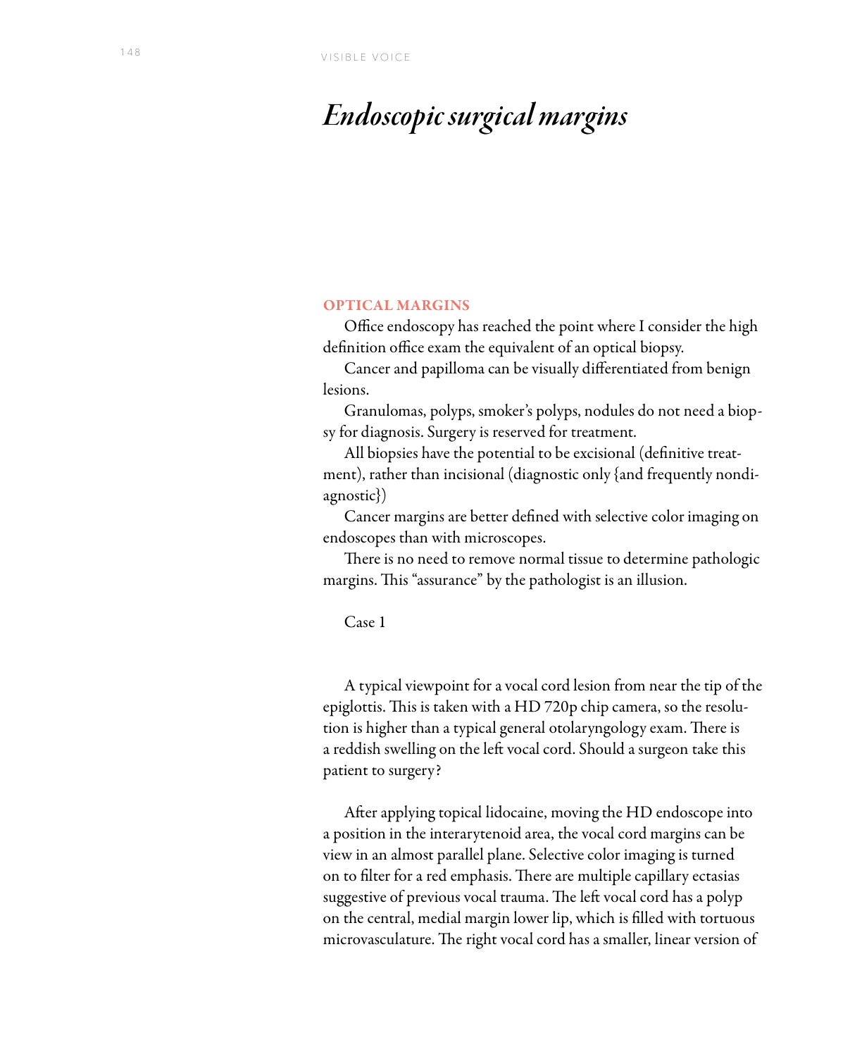 Case 1: standard overview view vs. selective color close-up revealing polyp with capillary ectasias
